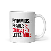 Pyramid Pearls & Educated Delta Girls Mug