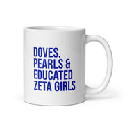 Doves Pearls & Educated Zeta Girls White Glossy Mug