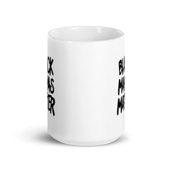 Black Mamas Matter White Glossy Mug