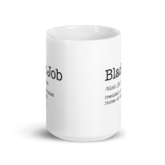 Black Job: President of The United States of America White Glossy Mug