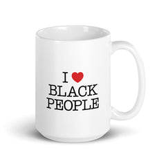 I Love Black People White Glossy Mug