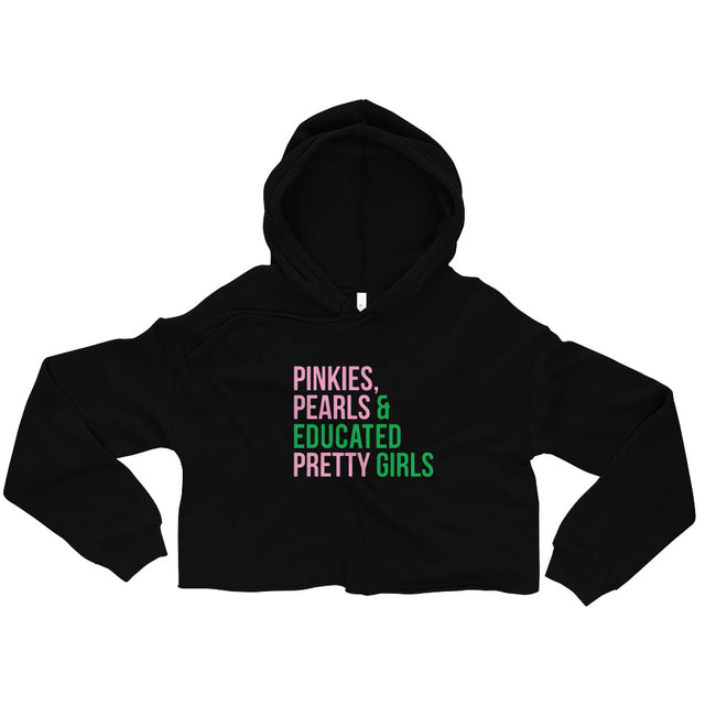 Pinkies Pearls & Educated Pretty Girls Crop Hoodie