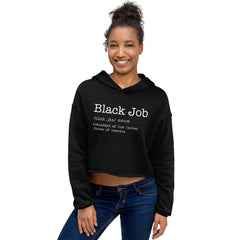 Black Job Defined: President of The United States of America Crop Hoodie