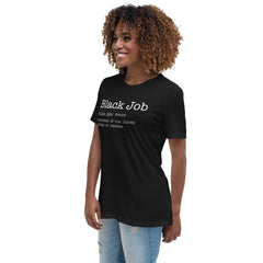 Black Job Defined: President of The United States of America Women's Relaxed T-Shirt