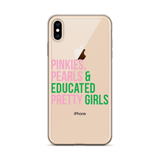 Pinkies Pearls & Educated Pretty Girls Clear iPhone Case