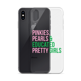 Pinkies Pearls & Educated Pretty Girls Clear iPhone Case